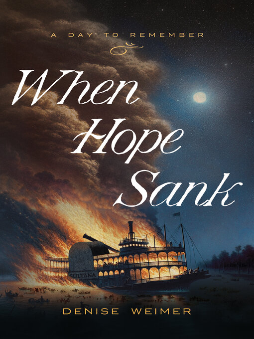 Title details for When Hope Sank by Denise Weimer - Available